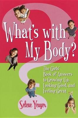 Book cover for What's with My Body?