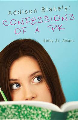 Book cover for Addison Blakely: Confessions of a Pk