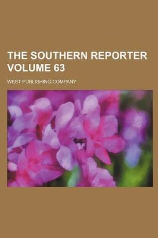 Cover of The Southern Reporter Volume 63