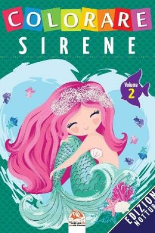 Cover of Colorare sirene - Volume 2 - Edizione notturna