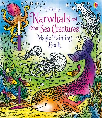 Book cover for Narwhals and Other Sea Creatures Magic Painting Book