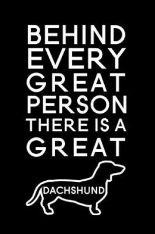 Cover of Behind every great person there is a great dachshund