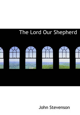 Book cover for The Lord Our Shepherd