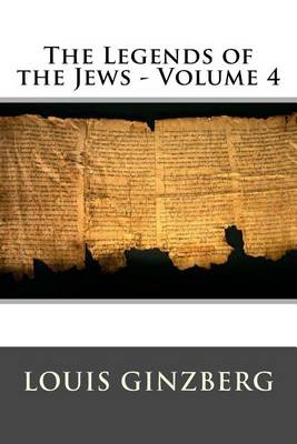 Book cover for The Legends of the Jews - Volume 4