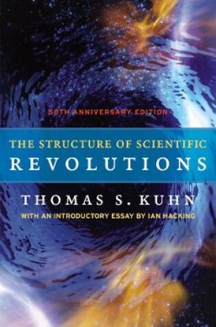 Cover of The Structure of Scientific Revolutions – 50th Anniversary Edition
