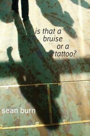 Cover of Is That a Bruise or a Tattoo?