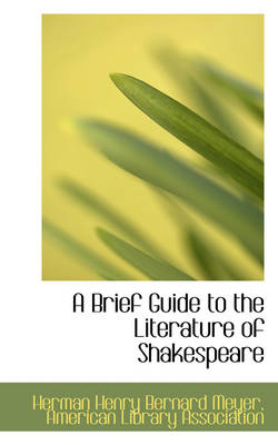 Book cover for A Brief Guide to the Literature of Shakespeare