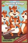 Book cover for Nut Nonsense in Squirrel Village