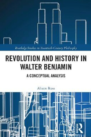 Cover of Revolution and History in Walter Benjamin