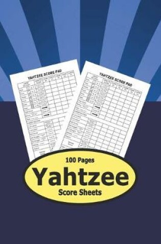 Cover of Yahtzee Score Sheets - 100 Pages