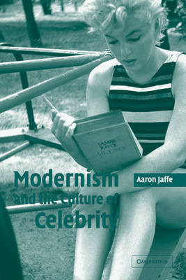 Book cover for Modernism and the Culture of Celebrity