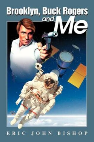 Cover of Brooklyn, Buck Rogers and Me