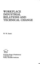 Book cover for Workplace Industrial Relations and Technical Change