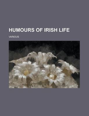 Book cover for Humours of Irish Life