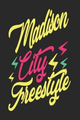 Cover of Madison City Freestyle