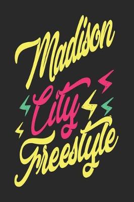 Book cover for Madison City Freestyle