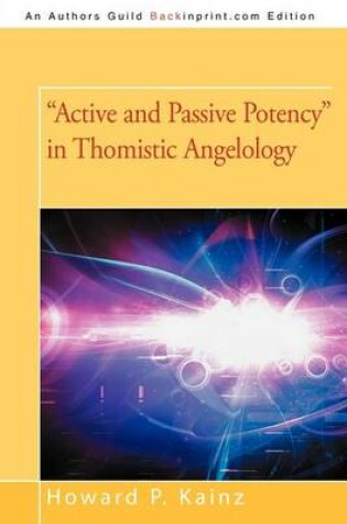 Cover of Active and Passive Potency in Thomistic Angelology