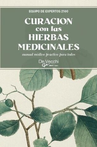 Cover of Curación con las hierbas medicinales