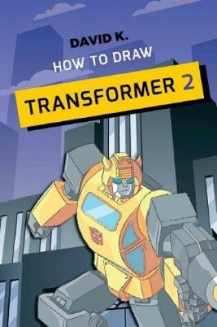 Cover of How to Draw Transformer 2