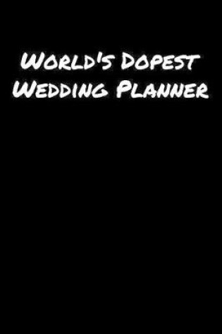 Cover of World's Dopest Wedding Planner