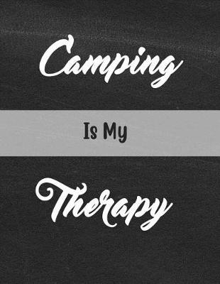 Book cover for Camping Is My Therapy