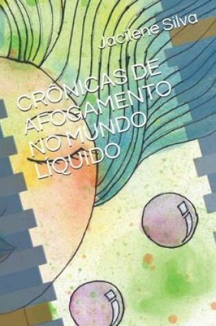 Cover of Cronicas de Afogamento No Mundo Liquido