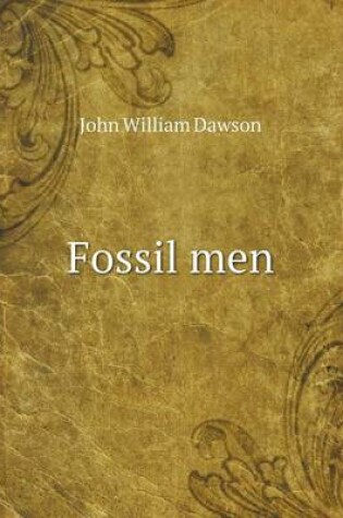 Cover of Fossil men