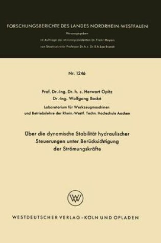 Cover of UEber Die Dynamische Stabilitat Hydraulischer Steuerungen Unter Berucksichtigung Der Stroemungskrafte