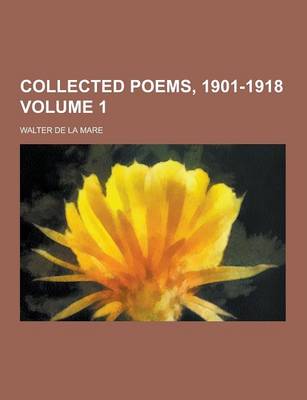Book cover for Collected Poems, 1901-1918 Volume 1