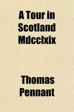 Cover of A Tour in Scotland MDCCLXIX