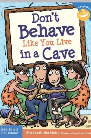 Cover of Don't Behave Like You Live in a Cave