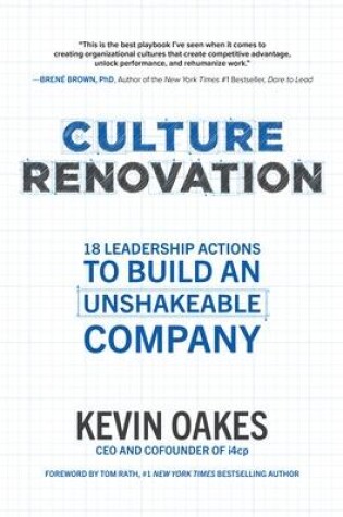 Cover of Culture Renovation: 18 Leadership Actions to Build an Unshakeable Company