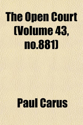 Book cover for The Open Court (Volume 43, No.881)