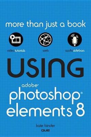 Cover of Using Adobe Photoshop Elements 8