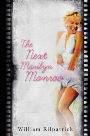Cover of The Next Marilyn Monroe