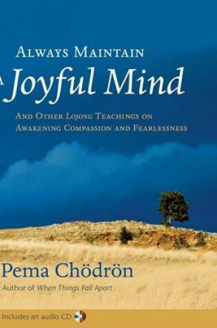 Cover of Always Maintain A Joyful Mind (Book And Cd)