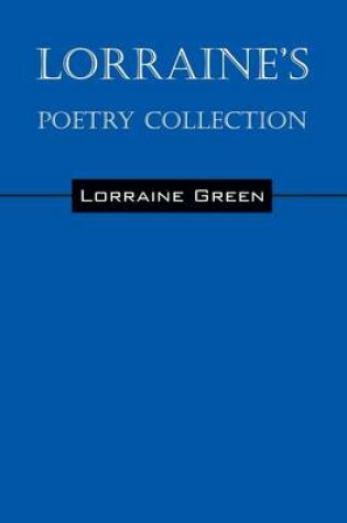 Cover of Lorraine's Poetry Collection