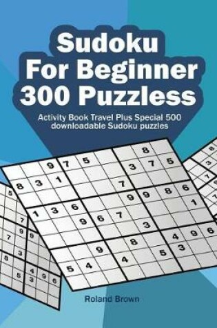 Cover of Sudoku For Beginners 300 Puzzles