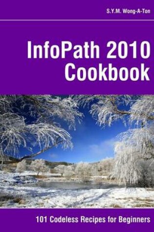 Cover of InfoPath 2010 Cookbook