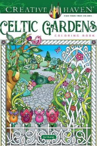 Cover of Creative Haven Celtic Gardens Coloring Book