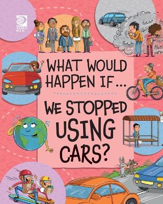 Cover of We Stopped Using Cars?