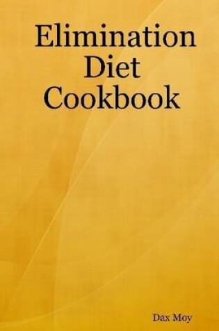 Cover of Elimination Diet Cookbook: The