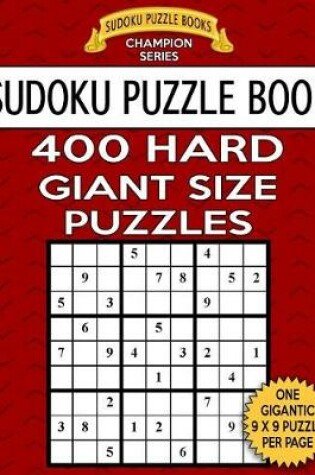 Cover of Sudoku Puzzle Book 400 HARD Giant Size Puzzles