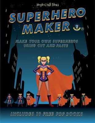 Book cover for Simple Craft Ideas (Superhero Maker)