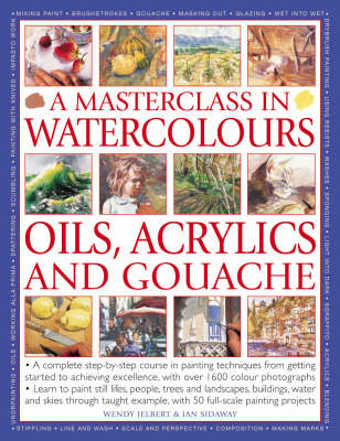 Book cover for A Masterclass in Watercolours, Oils, Acrylics and Gouache