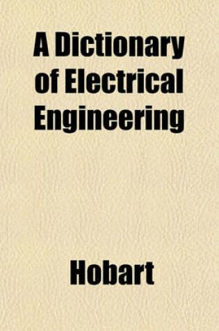 Cover of A Dictionary of Electrical Engineering