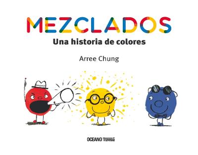 Book cover for Mezclados. Una Historia de Colores