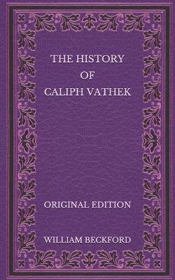 Book cover for The History of Caliph Vathek - Original Edition