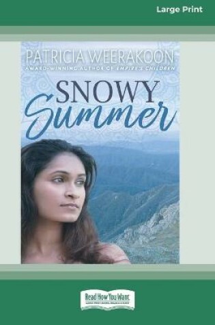 Cover of Snowy Summer (16pt Large Print Edition)
