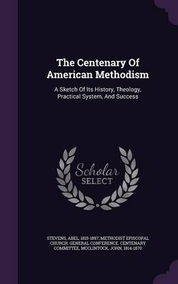 Book cover for The Centenary of American Methodism